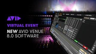 Introducing Avid VENUE 8.0