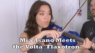 Mia Asano Reacts to the Volta Flaxotron! New Electric Violin