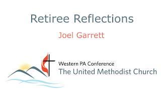 2018 Retiree Reflections - Joel Garrett