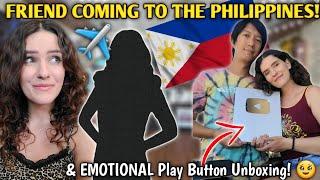 EUROPEAN FRIEND COMING TO THE PHILIPPINES! Preparations & YouTube Play Button Unboxing