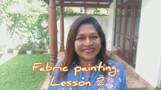 Fabric Painting Tutorial / Fabric painting Lesson 2 / රෙදි පින්තාරු කිරීම මුල සිට දෙවන පාඩම