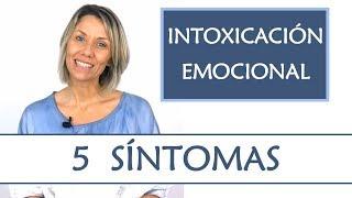 5 Síntomas de Intoxicación Emocional | Identifica si te encuentras ante  ello.