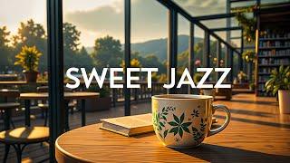 Sweet Jazz Background Music for Good Mood - Positive Jazz & March Bossa Nova In Morning Coffee Shop