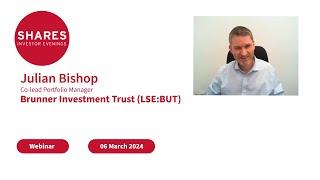 Brunner Investment Trust (LSE : BUT) - Julian Bishop, Co-lead Portfolio Manager