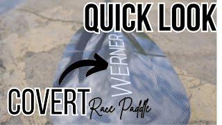 Werner Covert Paddle: Quick Look