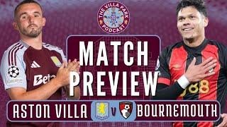 ASTON VILLA VS BOURNEMOUTH MATCH PREVIEW! | "Our squad is the STRONGEST it's EVER been!"