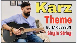 Karz Theme Guitar Lesson | Single String | @KaustubhSoni