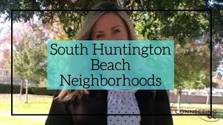 Orange County Living: The Best Neighborhoods in Huntington Beach // South Huntington Beach Homes