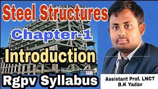 | Steel Structures | Chapter-1 | Introduction | By-B.K Yadav |