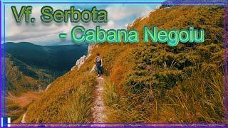 Vf. Serbota - Cabana Negoiu (traseu integral)