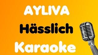 AYLIVA • Hässlich • Karaoke