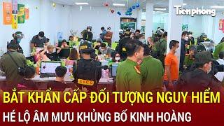 Bản tin trưa 10/11: TPHCM: Bắt khẩn cấp đối tượng nguy hiểm hé lộ âm mưu khủng bố kinh hoàng