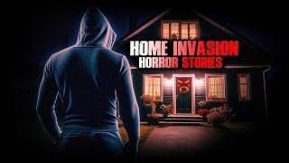 8 TRUE Scary Home Invasion Horror Stories | True Scary Stories