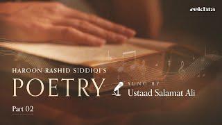 Haal-e-dil | A Ghazal By Haroon Rashid Siddiqi | Sung by Salamat Ali Khan