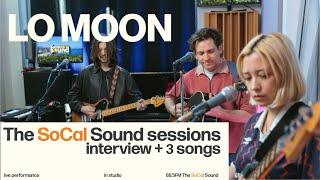 Lo Moon - The SoCal Sound Sessions: Live Performance and Interview with Jet