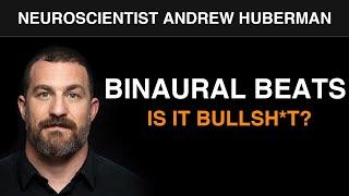 Neuroscientist Andrew Huberman on Binaural Beats: Do They Work? How?