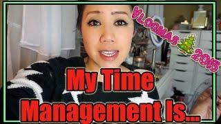 My Time Management Is... | Vlogmas #15 12.15.15 | wk 156 - Twilightchic143