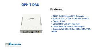 OPHIT DAU Universal DVI Converter Sales | Service | Repair | Exchange | Replacement