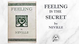 Feeling Is the Secret (1944) by Neville Goddard