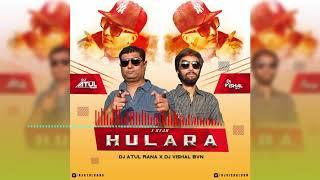 HULARA   J   STAR  Dj Atul Rana x Dj Vishal BVN