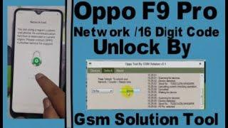 Oppo F9 Pro Network/16 Digit Code  Unlock By Gsm Solution Tool.