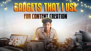 Gadgets that I use for content creation  | ஒரு கோடிpu - Nithin FTS #gadgets