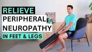 Ease Peripheral Neuropathy Symptoms In Feet and Legs | Peripheral Neuropathy Exercise Routine