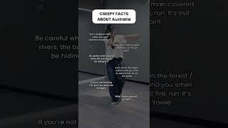 Creepy facts about Australia 