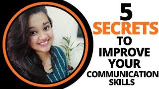 5 Secrets To Improve Your Communication Skills | Soujanya K | Business Byte