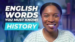 TOPICAL ENGLISH VOCABULARY | ENGLISH WORDS ABOUT HISTORY