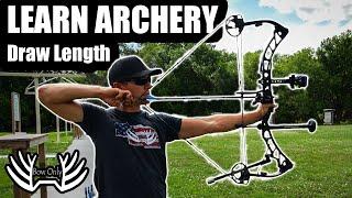 LEARN ARCHERY: Finding Correct Draw Length and What to Look For