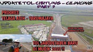 Progres Tol Cibitung - Cilincing JORR 2 || Progres Menjelang Di Resmikan !!