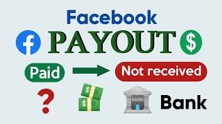 Facebook payout status paid but payment not received in bank #facebookpayout #payout