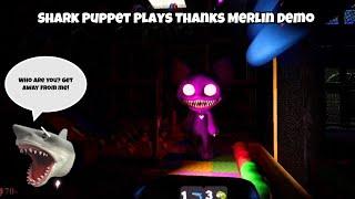 SB Movie: Shark Puppet plays Thanks Merlin Demo!