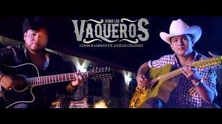 Como Los Vaqueros - (Official Music Video) - Lenin Ramirez ft. Ulices Chaidez - DEL Records 2017