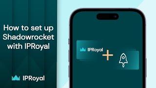 How to Set Up IPRoyal Residential Proxies in Shadowrocket? | iOS Tutorial