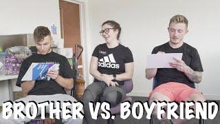 WHO KNOWS ME BEST?! Boyfriend Vs. Brother