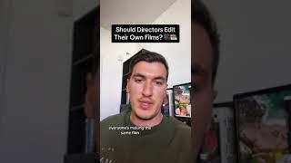 Replying to @Finn Should Directors Edit Their Own Films? ️ #filmmakersworld