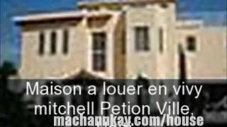 maison a louer or affermer, house for rent in vivy Mitchell in Haiti