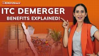 ITC Hotels Demerger Latest News: What It Means for You! | ITC Demerger | ICICI Direct