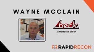 Rapid Recon™ Wayne McClain, Beck Automotive Group Testimonial | Auto Recon Software