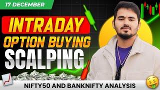 Option Buying Scalping Nifty50 || 17 December || Live Intraday Trading|| Market analysis