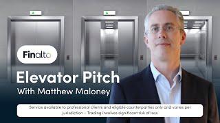 Elevator Pitch with Matthew Maloney - CEO, Finalto Group