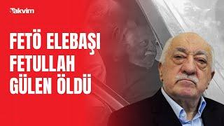 FETÖ elebaşı Fetullah Gülen öldü! Ölüm haberini FETÖ'cüler duyurdu