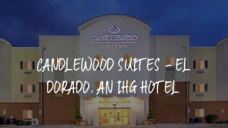 Candlewood Suites - El Dorado, an IHG Hotel Review - El Dorado , United States of America