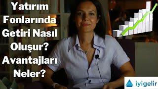 Yatırım Fonlarında Getiri Nasıl Oluşur? Avantajları Neler? | Prof. Dr. Serra Eren Sarıoğlu