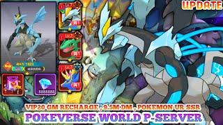 Update Pokeverse World GM Privilage - Full Vip , Free Recharge GM , Poke UR & SSR , 9.5M DM, & More