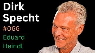 Dirk Specht: Veränderung durch Innovationen, USA, China, Medien | Eduard Heindl Energiegespräch #066