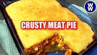 Crusty Meat Pie- Viewer Recipe Lightened Up! WW Cozy Comfort Food Weight Watchers Dinner Meal Prep