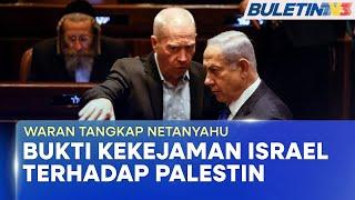 WARAN TANGKAP NETANYAHU | Bukti Kezaliman Israel, Kemenangan Pihak Tegakkan Keadilan - PM